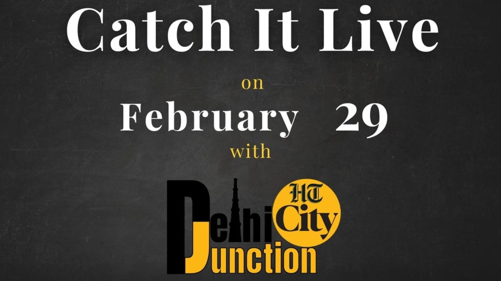 HT City Delhi Junction: Catch It Live on February 29