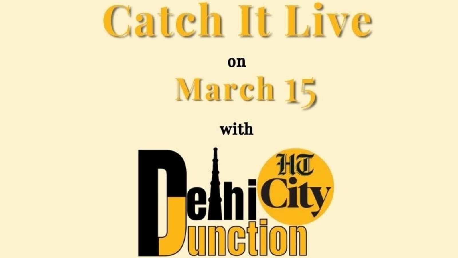 HT City Delhi Junction: Catch It Live on March 15