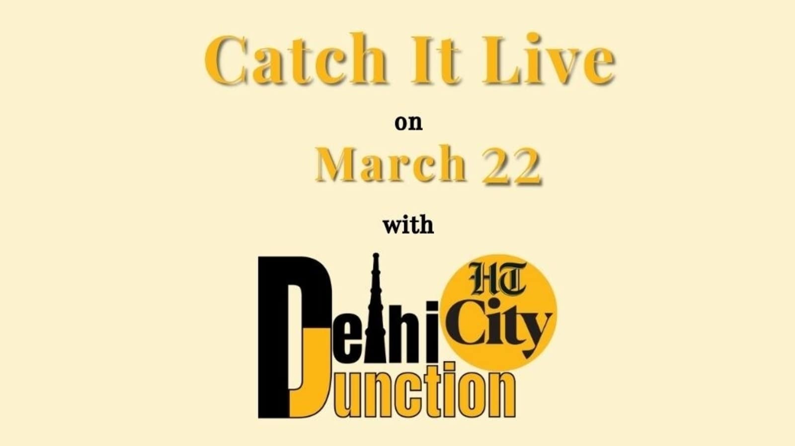 HT City Delhi Junction: Catch It Live on March 22