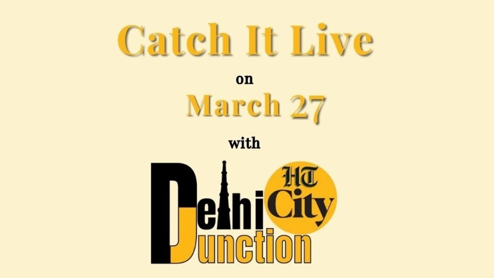 HT City Delhi Junction: Catch It Live on March 27