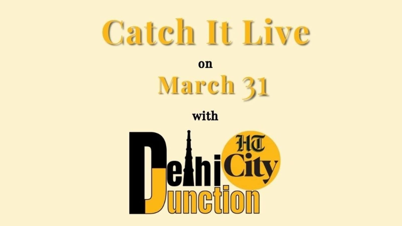 HT City Delhi Junction: Catch It Live on March 31