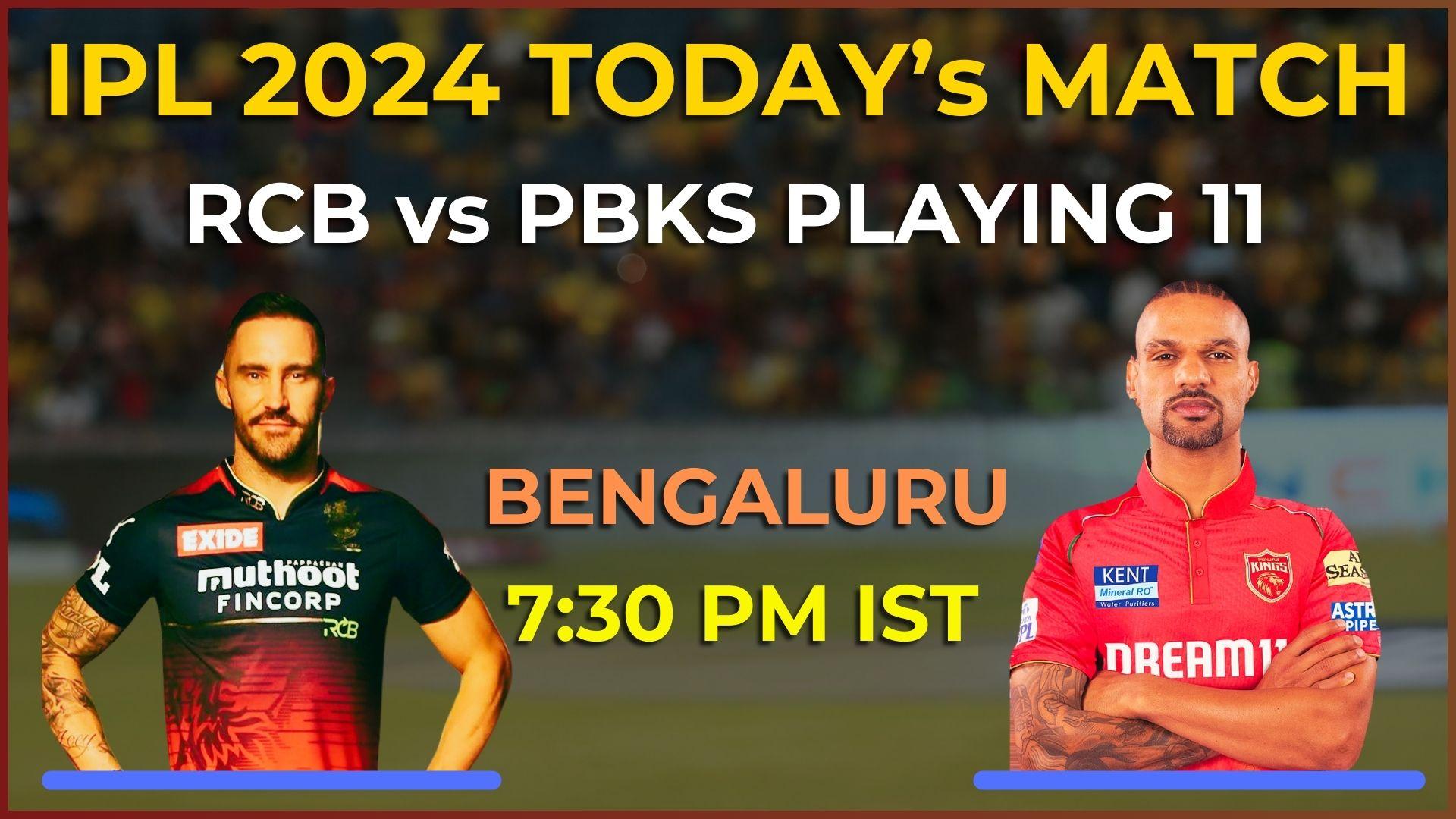 IPL 2024 today’s match: RCB vs PBKS Playing 11, live match time, streaming