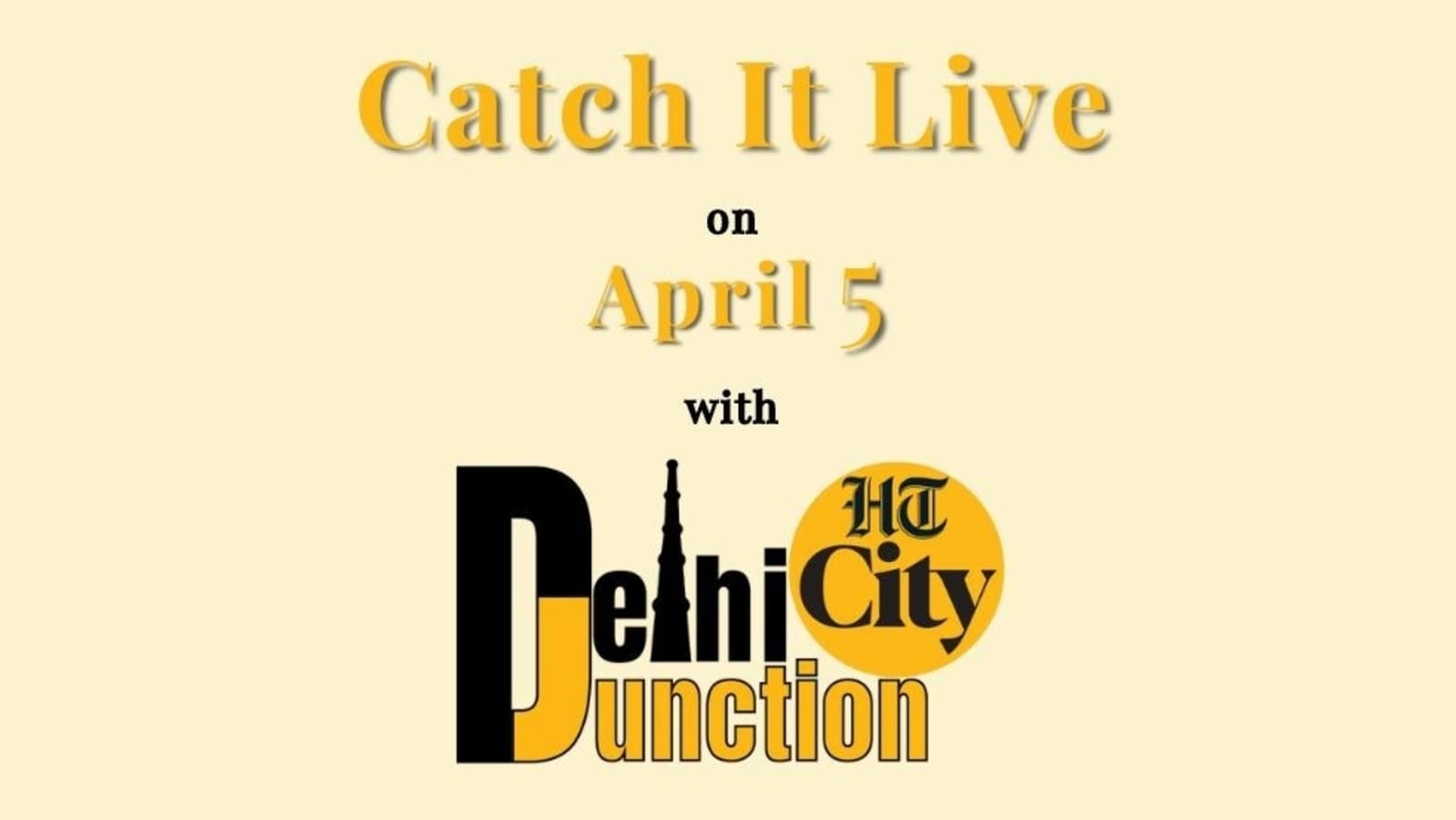 HT City Delhi Junction: Catch It Live on April 5