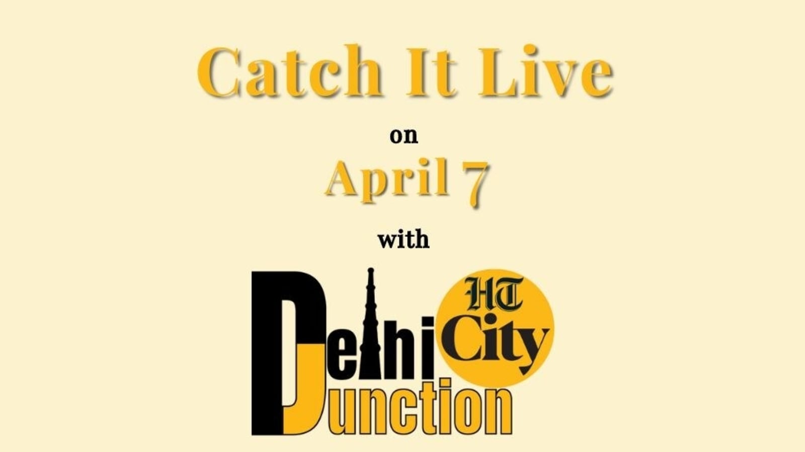 HT City Delhi Junction: Catch It Live on April 7