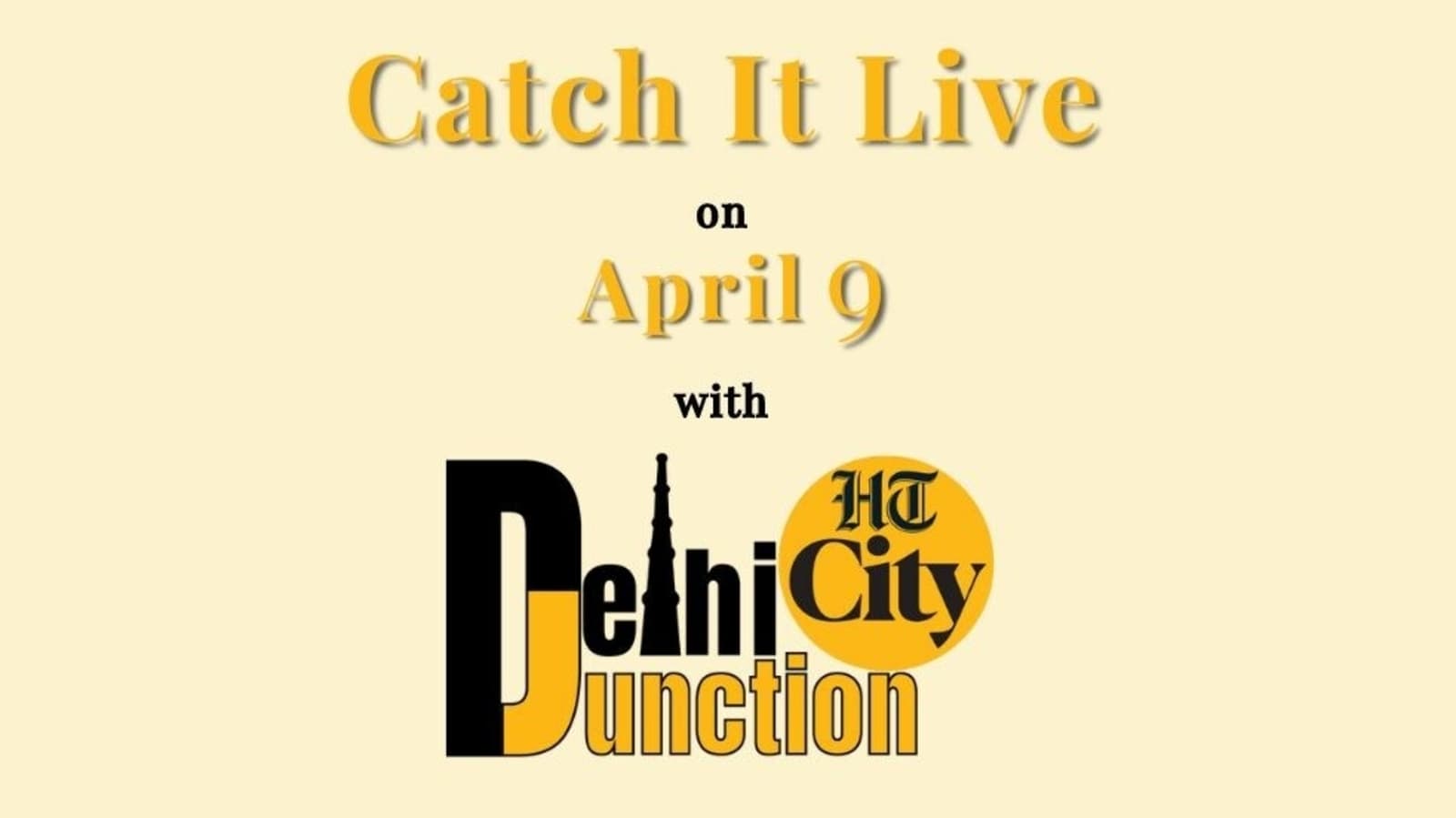 HT City Delhi Junction: Catch It Live on April 9