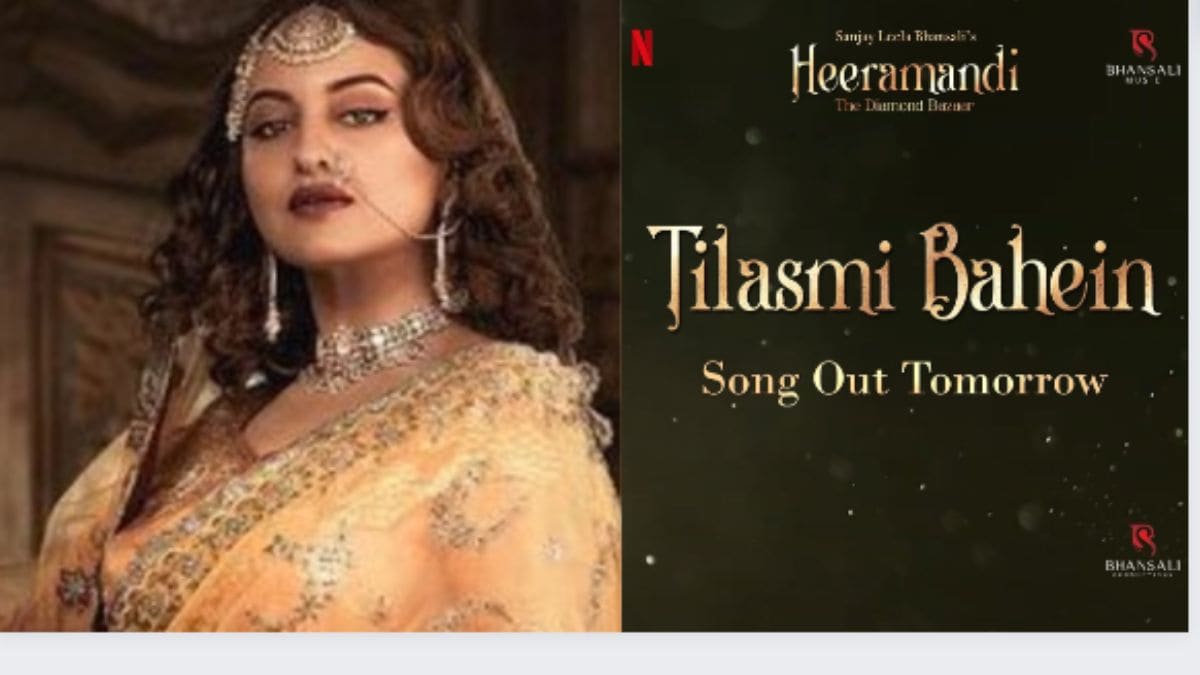 Sonakshi Sinha announces ‘Tilasmi Bahein’ from Sanjay Leela Bhansali's 'Heeramandi: The Diamond Bazaar' on Netflix - song out tomorrow!